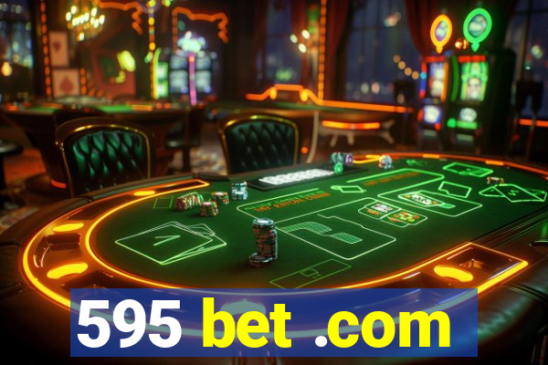 595 bet .com